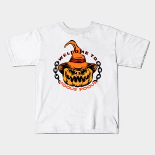 welcome to hocus pocus Kids T-Shirt